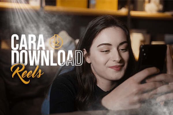 Cara Download Reels Instagram Anti Ribet - Beranda Studio