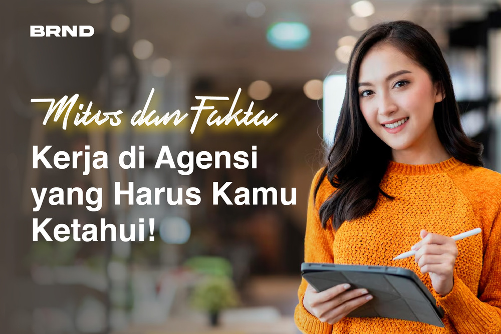 Mitos & Fakta Kerja di Agensi