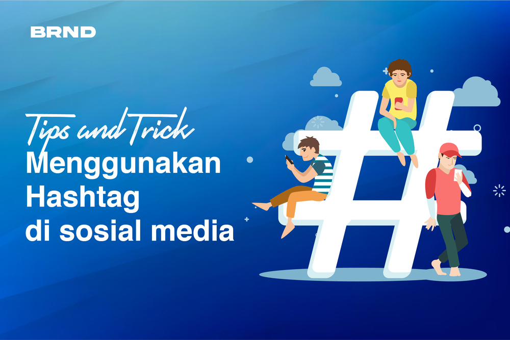 Tips and Trick Menggunakan Hashtag