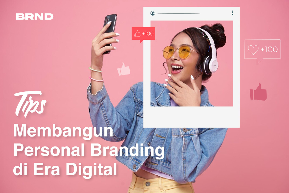 Tips Membangun Personal Branding di Era Digital (1)