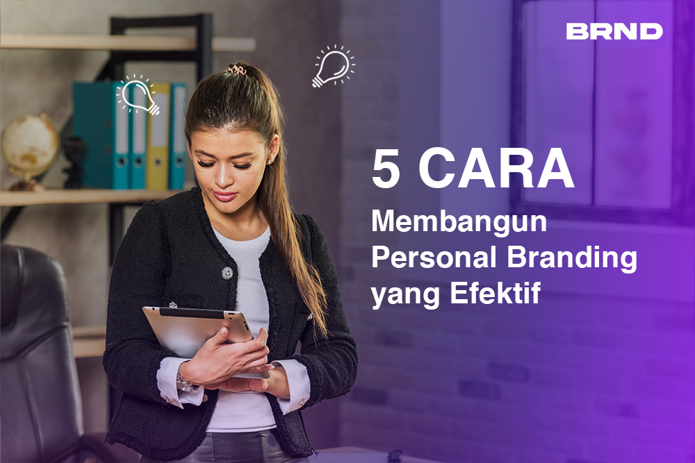 Cara Membangun Personal Branding