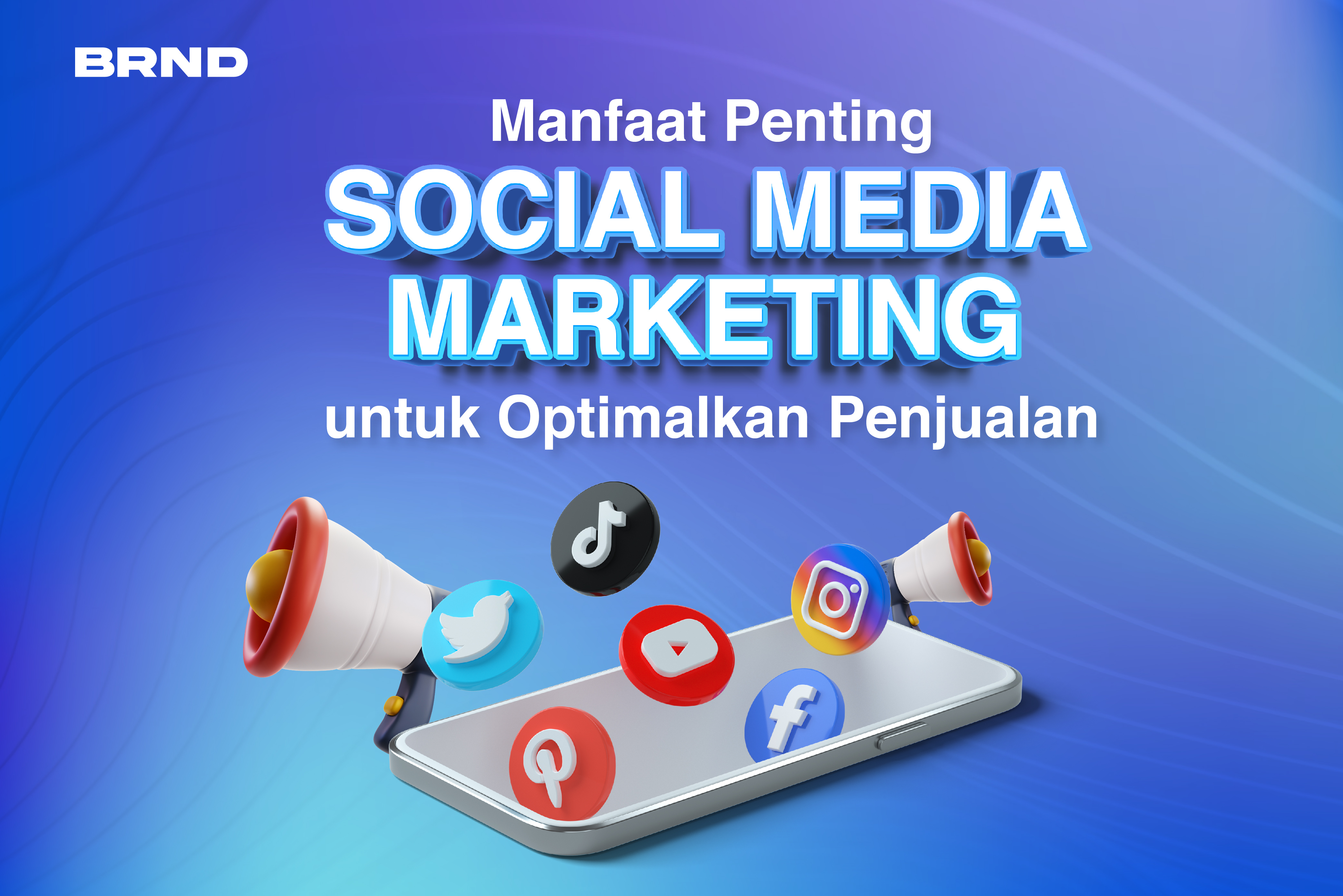 Pentingnya Social Media Marketing, untuk Optimalkan Penjualan