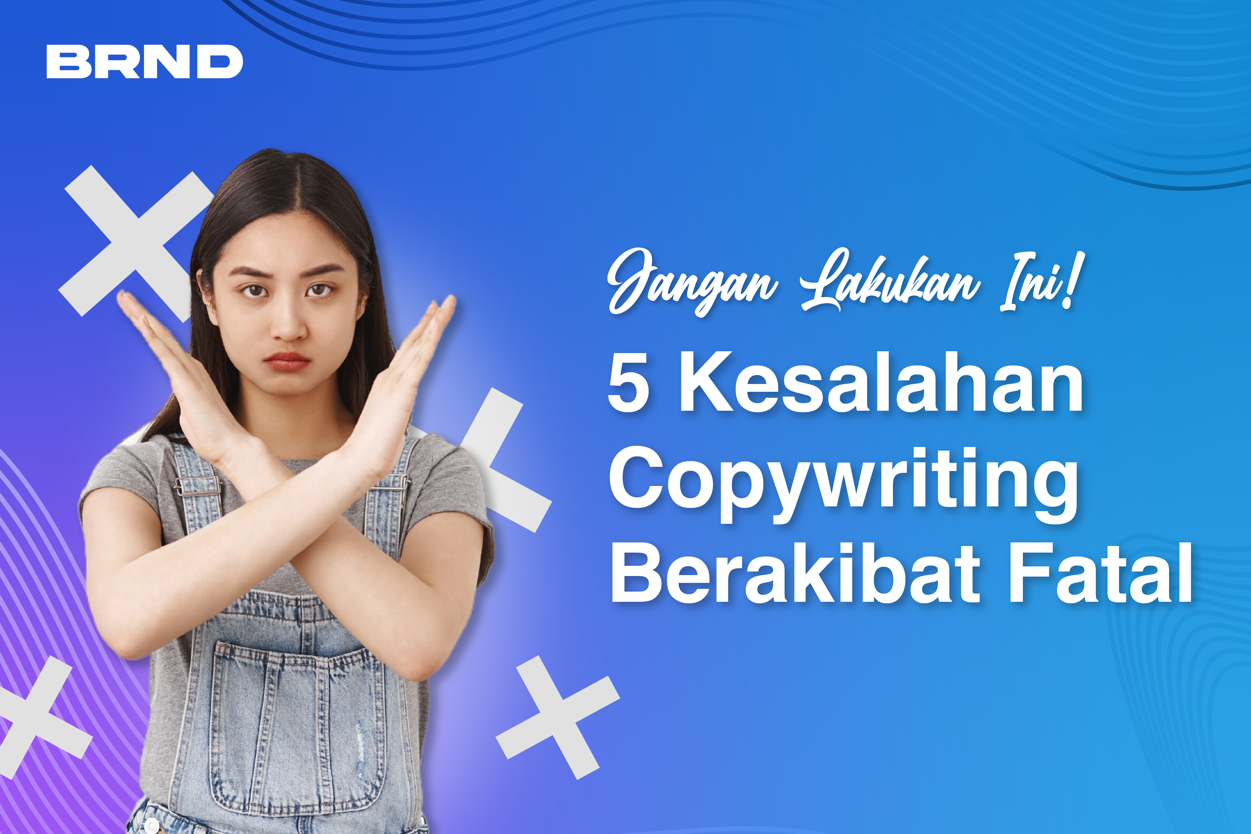 kesalahan menulis copywriting